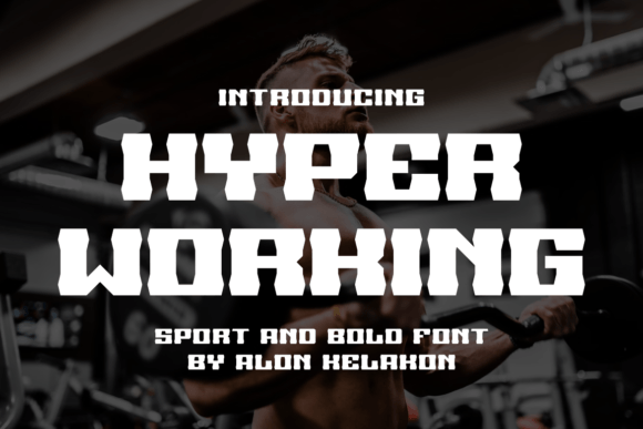 Hyper Working: A Bold Serif Font for Creative Projects