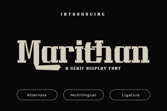 Marithan: A Heroic Serif Font