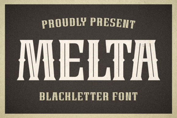 Melta: Bold Blackletter for Impactful Campaigns