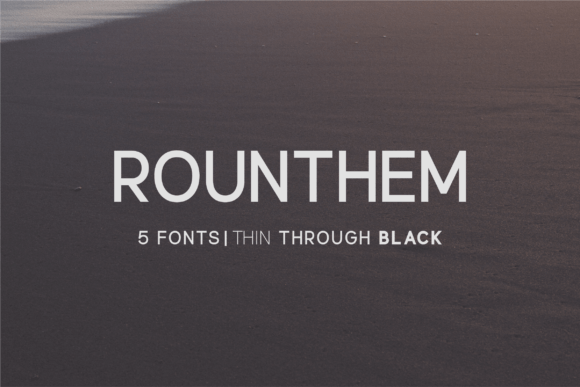 Rounthem: A Font for Clear Campaigns